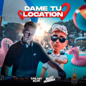 Dame Tu Location (Remix)