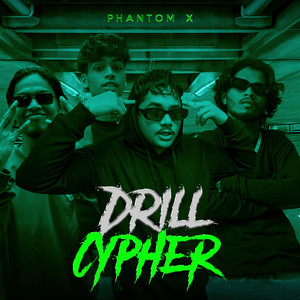 Drill Cypher (Explicit)