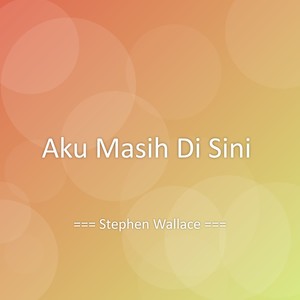 Aku Masih Di Sini
