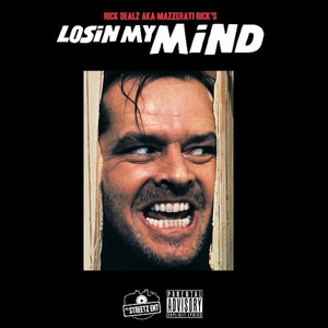 Losin' My Mind (Explicit)