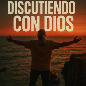 discutiendo con dios (feat. orgen zr)