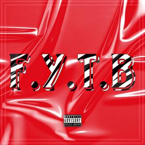 FYTB (Explicit)