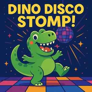 Dino Disco Stomp! (Kids Song)