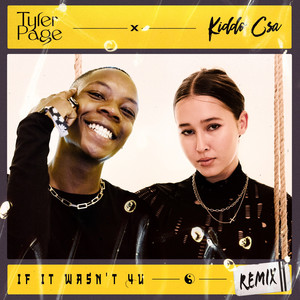 If It Wasn't 4u (feat. Kiddo CSA) (Remix)
