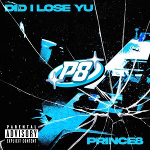 Did I Lose Yu (Explicit)