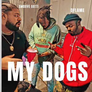 My Dogs (Explicit)