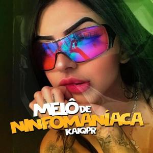 MELÔ DE NINFOMANÍACA (feat. Kaiqpr) (Reggae Remix)