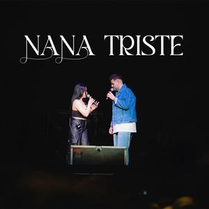 Nana Triste (En Vivo)