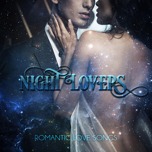 Night Lovers - Magic Gathering, Romantic Love Songs, Sleep Music Relaxation, Music Shades for Romantic Night & Special Moments Intimate Love, Piano Jazz