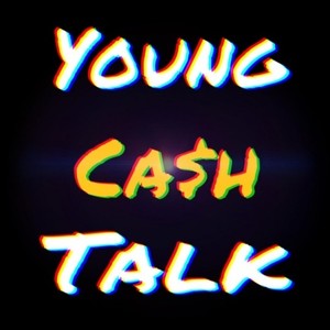 Young Ca$h Talk (Mini Mixtape)