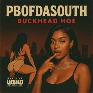 Buckhead Hoe (Explicit)