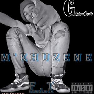 M'Khuzene (Explicit)