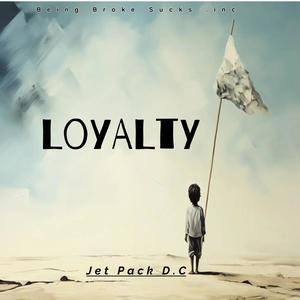 Loyalty (Explicit)