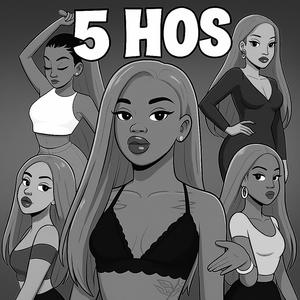 5 Hos (Explicit)