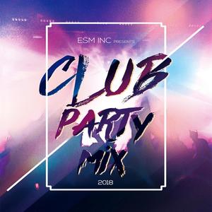 Club Party Mix 2018