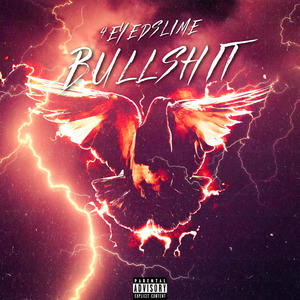 Bullshit (Explicit)