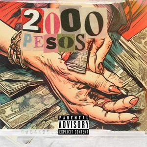 2000 Pesos (feat. Hang) [Explicit]