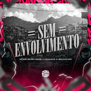 SEM ENVOLVIMENTO (Explicit)