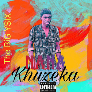 Nana Khuzeka (Explicit)