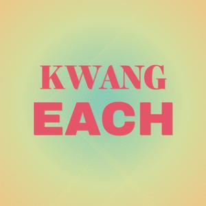 Kwang Each