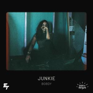 JUNKIE (Explicit)