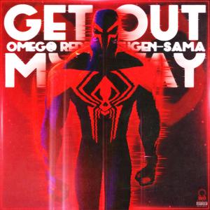 Get Out My Way (feat. Mugen-Sama) (Explicit)