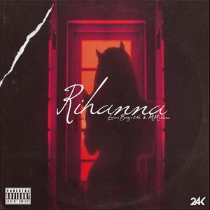 Rihana (feat. MMillone) (Explicit)
