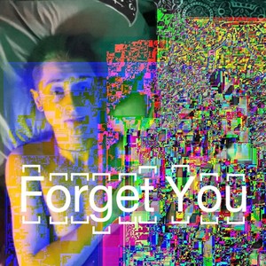 Forget You