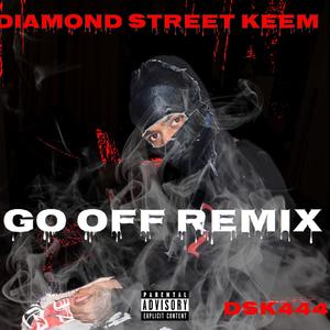 Go Off (Remix|Explicit)