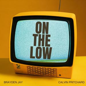 On The Low (feat. Calvin Pritchard)