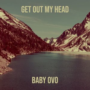 Get out My Head (Explicit)