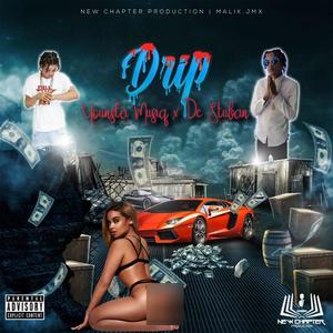 Drip (feat. DC Stuban) (Explicit)