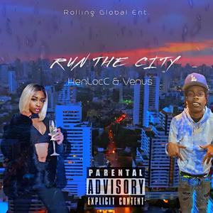 Run The City (Explicit)