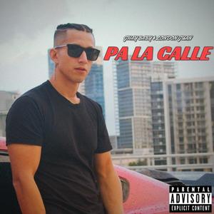 Pa La Calle (Explicit)