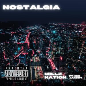 Nostalgia (feat. Nbh Jakboy) (Explicit)
