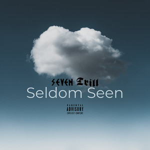 Seldom Seen (Explicit)