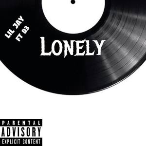 Lonely (Explicit)