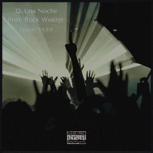 Una noche (feat. Rock Weezy) (Explicit)