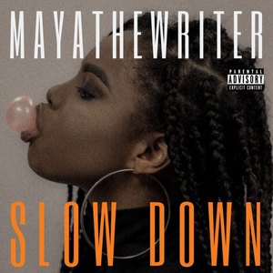 Slow Down (Explicit)