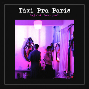 Táxi pra Paris (Pajubá Festival)