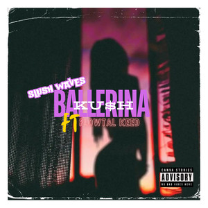 Ballerina Ku$h (Explicit)