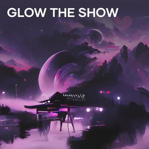 Glow the Show