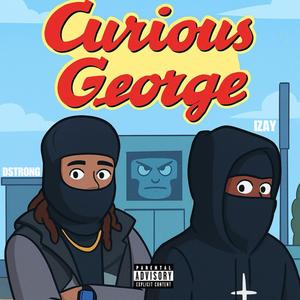 Curious George (feat. Izay) (Explicit)