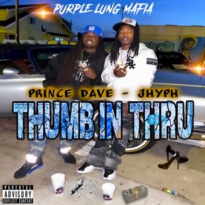 Thumbin Thru (feat. Jhyph) [Explicit]