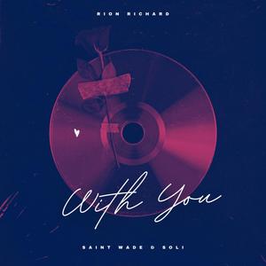 With You (feat. Saint Wade & SOLI)