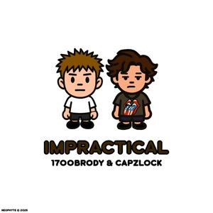 impractical (feat. CapzLock) (Explicit)