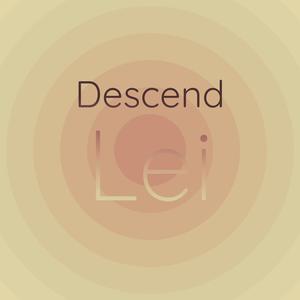 Descend Lei