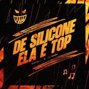 DE SILICONE ELA É TOP (Explicit)