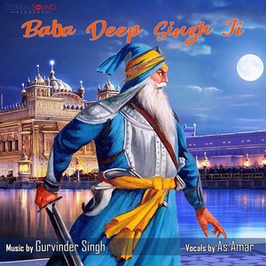 Baba Deep Singh Ji(feat. As Amar)
