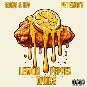 LEMON PEPPER WINGS (feat. Peteyboy) [Explicit]